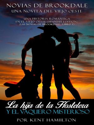 La hija de la Hostelera y el Vaquero Misterioso - ebook